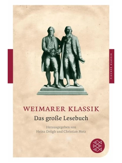 Weimarer Klassik - Das große Lesebuch