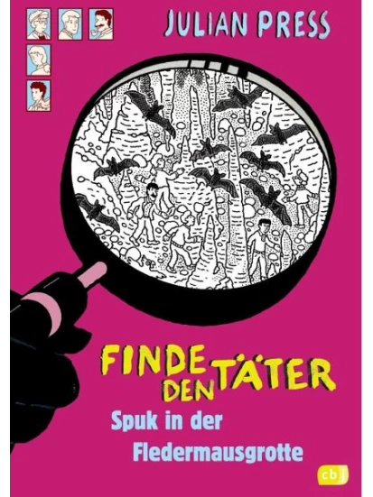 Spuk in der Fledermausgrotte / Finde den Täter Bd.10