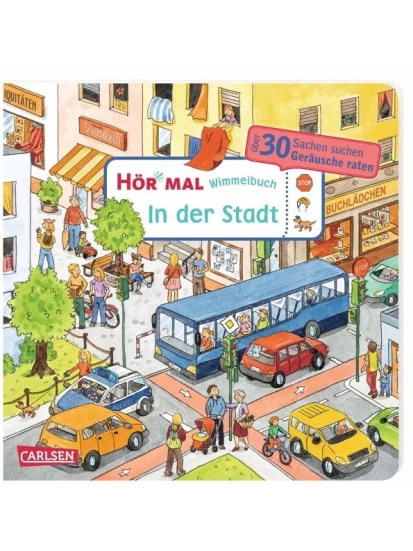 Hör mal (Soundbuch): Wimmelbuch: In der Stadt