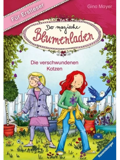Die verschwundenen Katzen / Der magische Blumenladen für Erstleser Bd.1