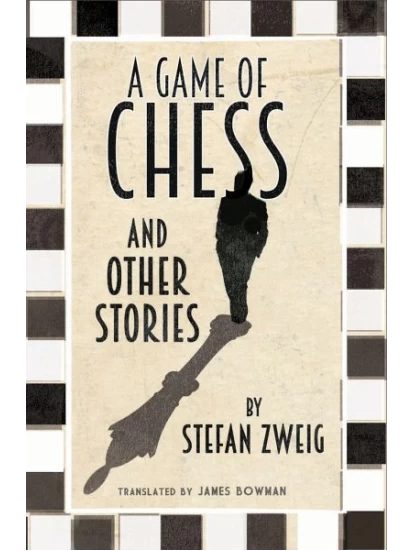 A Game of Chess and Other Stories