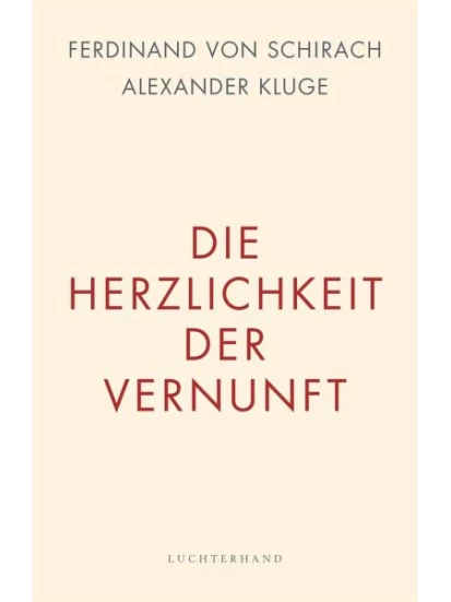 Die Herzlichkeit der Vernunft