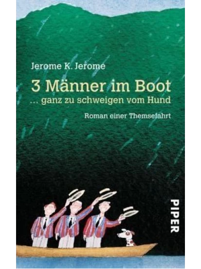 Drei (3) Männer in einem Boot... ganz zu schweigen vom Hund