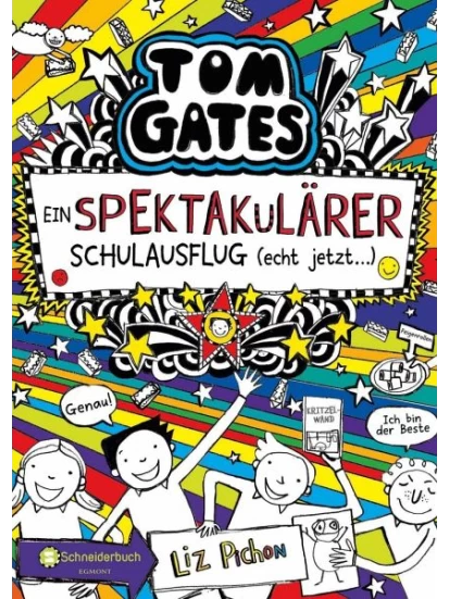 Ein Spektakulärer Schulausflug (echt jetzt...) / Tom Gates Bd.17