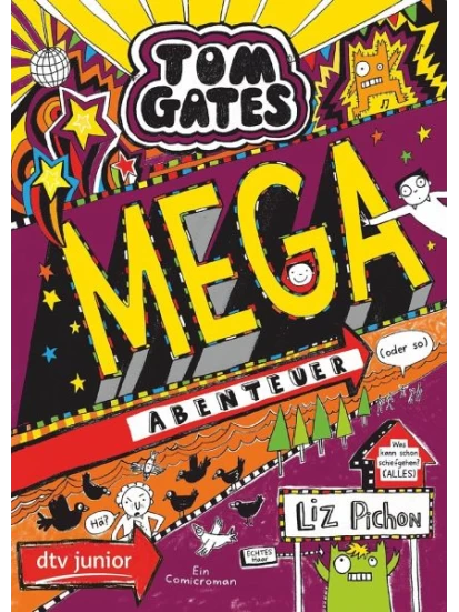 Mega-Abenteuer (oder so) / Tom Gates Bd.13