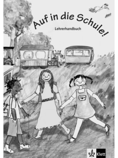 Auf in die Schule !, Lehrerheft