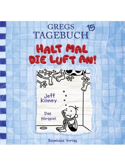 Halt mal die Luft an! / Gregs Tagebuch Bd.15 (Audio CD)