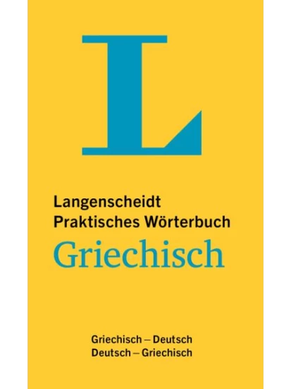 Langenscheidt Praktisches Wörterbuch Griechisch
