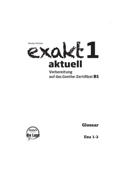 Exakt 1 aktuell Lesen – Glossar