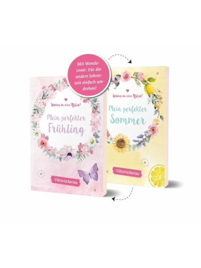 Spring in eine Pfütze! Mein perfekter Frühling/ Mein perfekter Sommer. Wendebuch