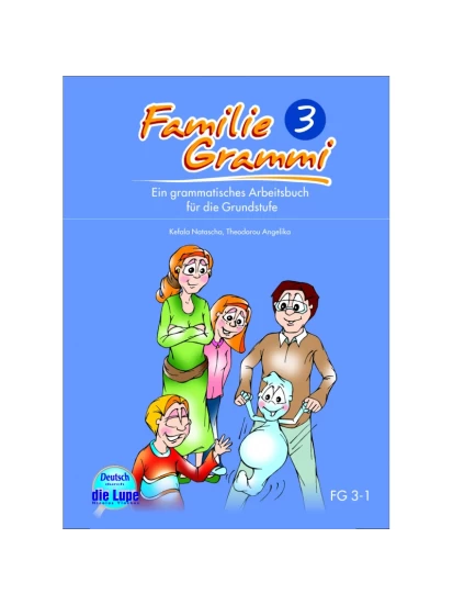 Familie Grammi 3 Grammatisches Arbeitsbuch