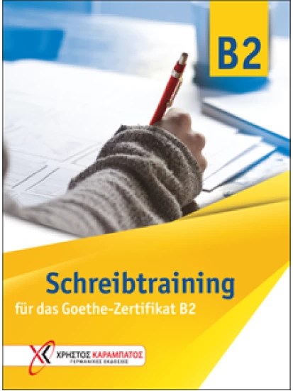 Schreibtraining B2 für das Goethe-Zertifikat B2