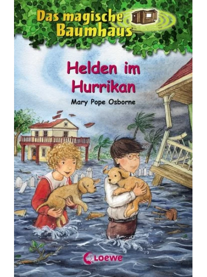 Helden im Hurrikan / Das magische Baumhaus Bd.55