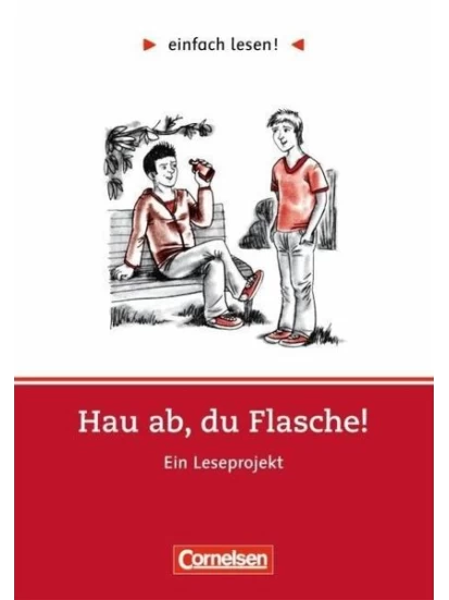 Hau ab, du Flasche- Niveau 2 - einfach lesen! 