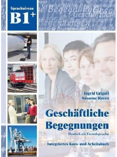 Geschäftliche Begegnungen B1+