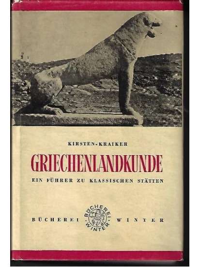Griechenlandkunde- ein Führer zu klassischen Stätten (Antiquariatsexemplar)- Heidelberg 1957