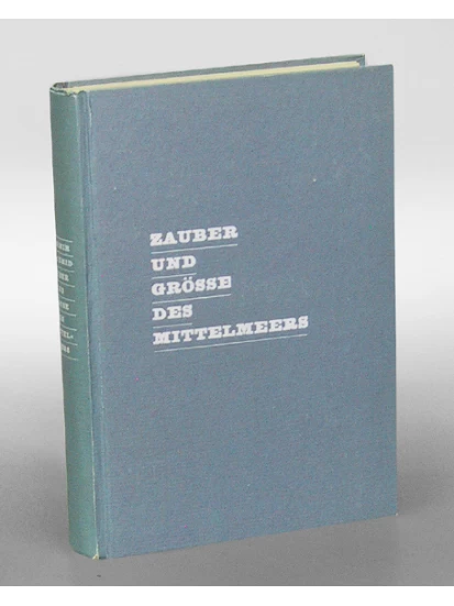 Zauber und Größe des Mittelmeers-Frankfurt Societäts-Verlag, 1940 (Antiquariatsexemplar)