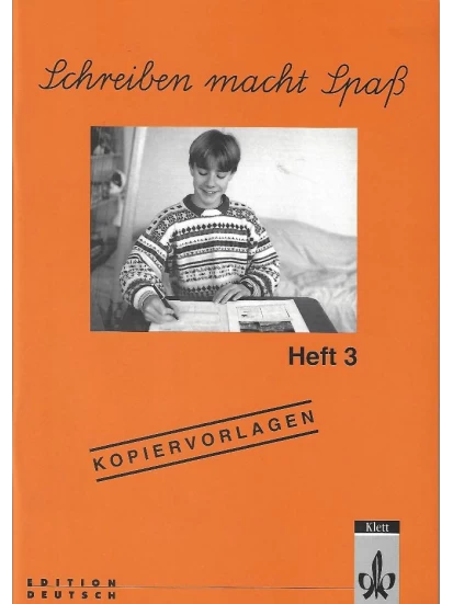 Schreiben macht  Spass- Heft 3 - Kopiervorlagen