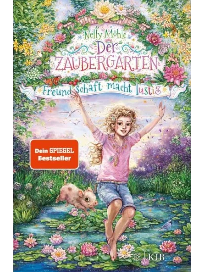 Freundschaft macht lustig / Der Zaubergarten Bd.4