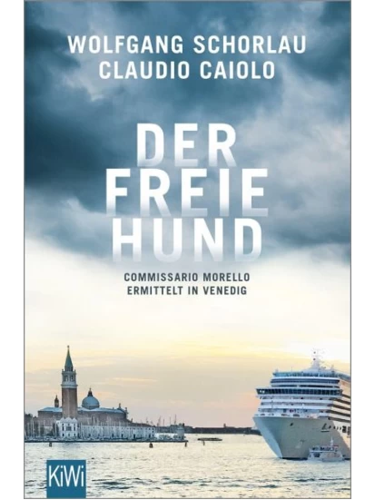 Der freie Hund / Ein Fall für Commissario Morello Bd.1