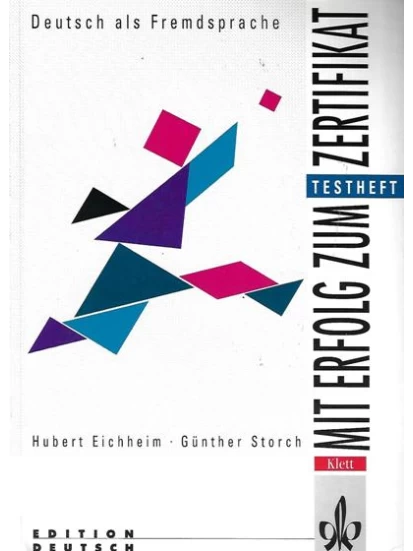 Mit Erfolg zum Zertifikat DaF TESTHEFT