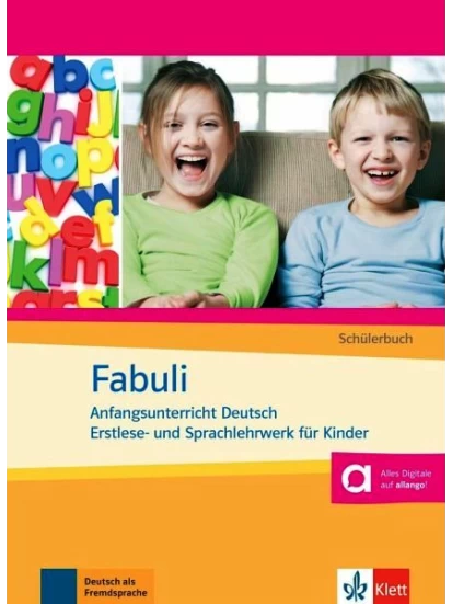 Fabuli Schülerbuch. Anfangsunterricht Deutsch. Erstlese- und Sprachlehrwerk für Kinder.