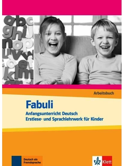 Fabuli Arbeitsbuch. Anfangsunterricht Deutsch