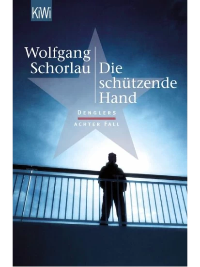 Die schützende Hand / Georg Dengler Bd.8