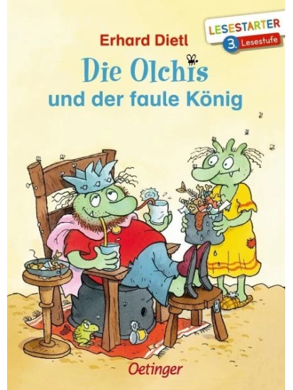 Die Olchis und der faule König