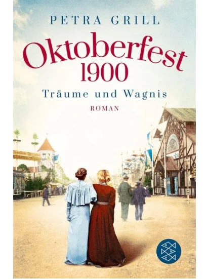 Oktoberfest 1900 - Träume und Wagnis