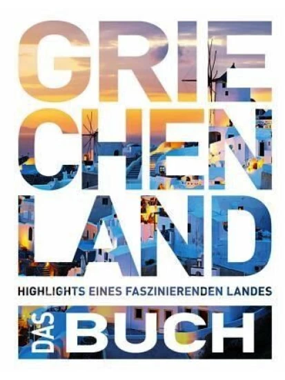 Griechenland - Das Buch