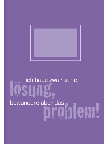 Kladden A6 Ich hab zwar keine Lösung- Τετραδιάκι σημειώσεων