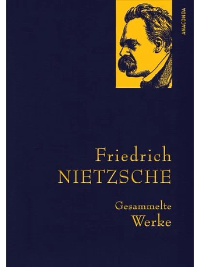 Gesammelte Werke (Fr. Nietzsche)