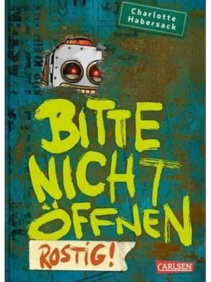 Rostig! / Bitte nicht öffnen Bd.6