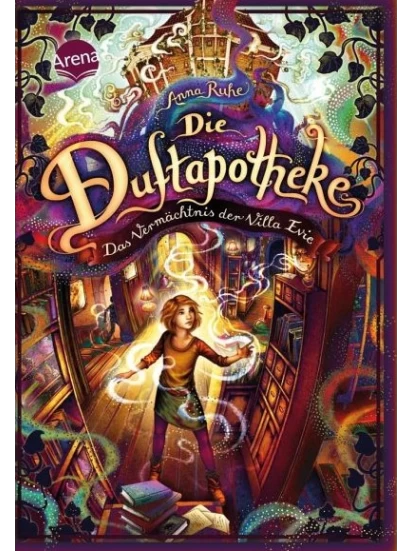 Das Vermächtnis der Villa Evie / Die Duftapotheke Bd.6