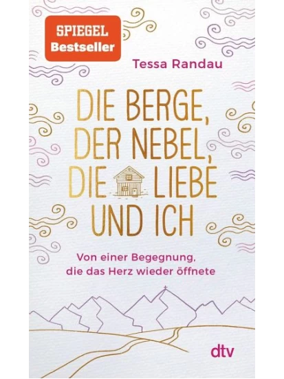 Die Berge, der Nebel, die Liebe und ich