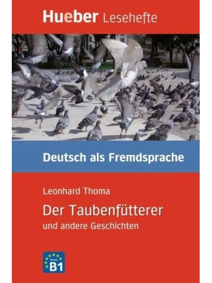 Der Taubenfütterer und andere Geschichten