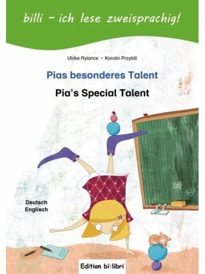 Pias besonderes Talent. Kinderbuch Deutsch-Englisch mit Leserätsel