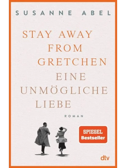 Stay away from Gretchen - Eine unmögliche Liebe 