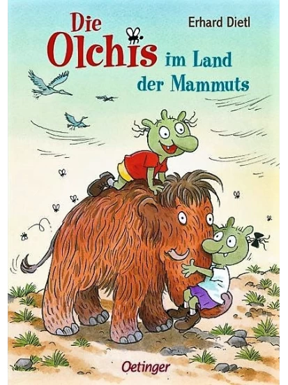 Die Olchis im Land der Mammuts