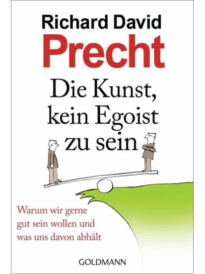Die Kunst, kein Egoist zu sein