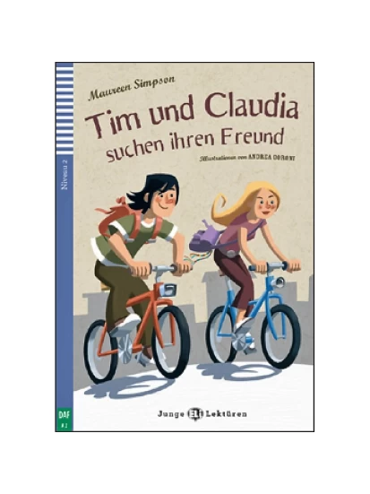 Tim und Claudia auf der Suche nach ihrem Freund + CD A2