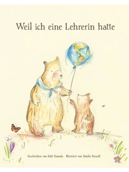 Weil ich eine Lehrerin hatte