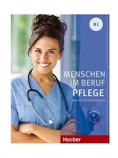 Menschen im Beruf - Pflege B1 