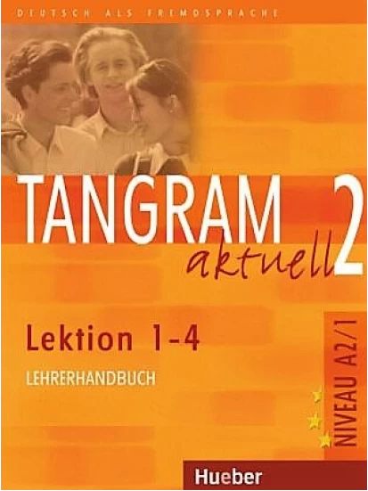 Tangram aktuell 2- Lehrerhandbuch