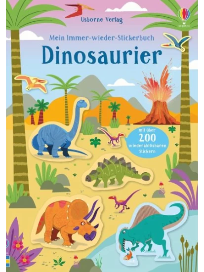 Mein Immer-wieder-Stickerbuch: Dinosaurier