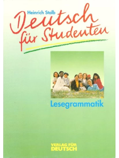 Deutsch für Studenten - Lesegrammatik