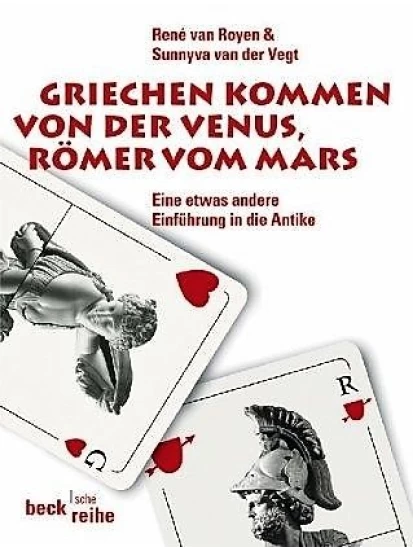 Griechen kommen von der Venus, Römer vom Mars