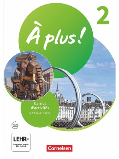 À plus ! 1. und 2. Fremdsprache. Band 2 - Carnet d'activités mit Audios und Videos online