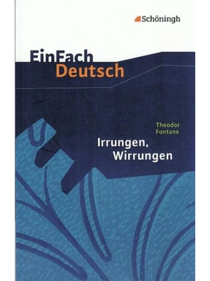 Irrungen, Wirrungen. EinFach Deutsch Textausgaben